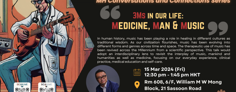 3Ms in our life: Medicine, Man & Music